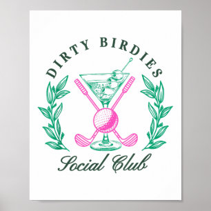 Dirty Birdies Social Club, Golfing & Drinking Poster
