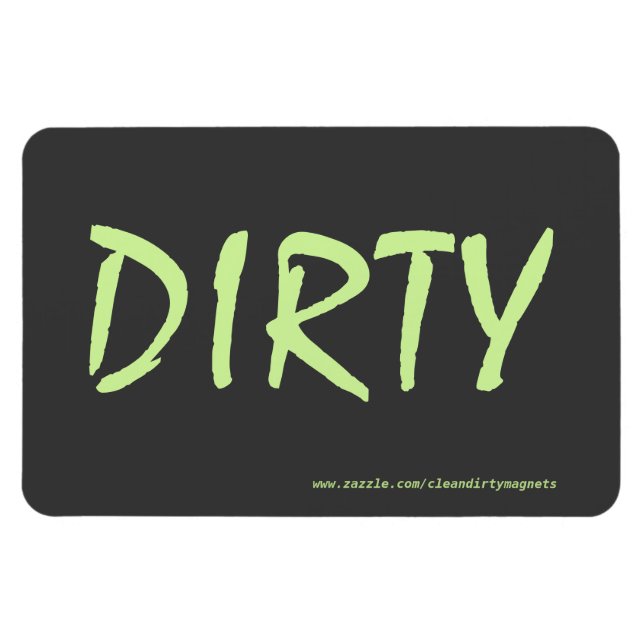 Dirty - Dark Grey w/website address 4x6 Magnet (Horizontal)