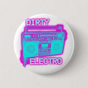 DIRTY ELECTRO 6 CM ROUND BADGE