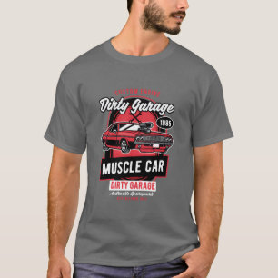 Dirty garage muscle car girl T-Shirt