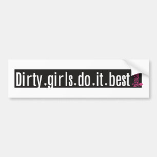 Dirty Girl Bumper Sticker