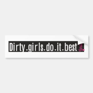 Dirty Girl Bumper Sticker