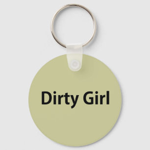 Dirty Girl Key Ring
