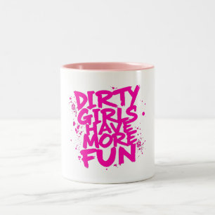 Dirty Girls Have More Fun Mudder Mudding Girl Two-Tone Coffee Mug