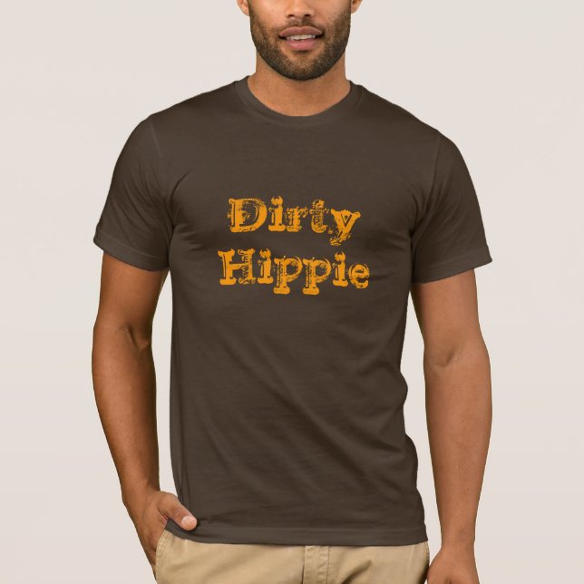 Dirty Hippie T-Shirt (Front)