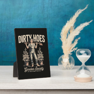 Dirty Hoes Garden Society Funny Gardener Plaque
