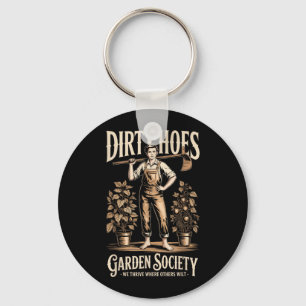 Dirty Hoes Garden Society Funny Gardener Vintage Key Ring
