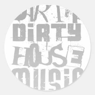 Dirty House Music - DJ Disc Jockey Tune Clubbing Classic Round Sticker