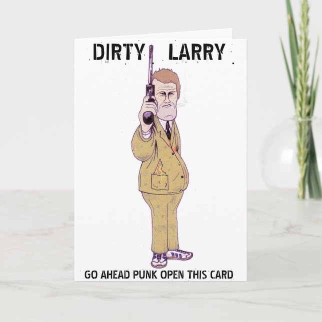DIRTY LARRY CARD (Front)