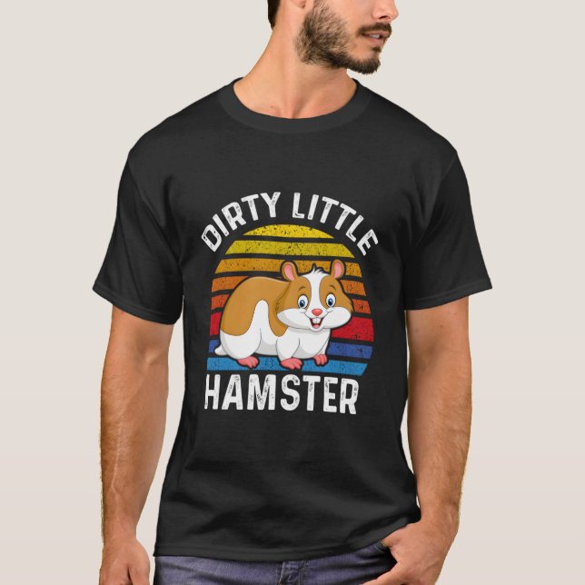 Dirty Little Hamster Cute Hamsters Lovers Costume  T-Shirt (Front)