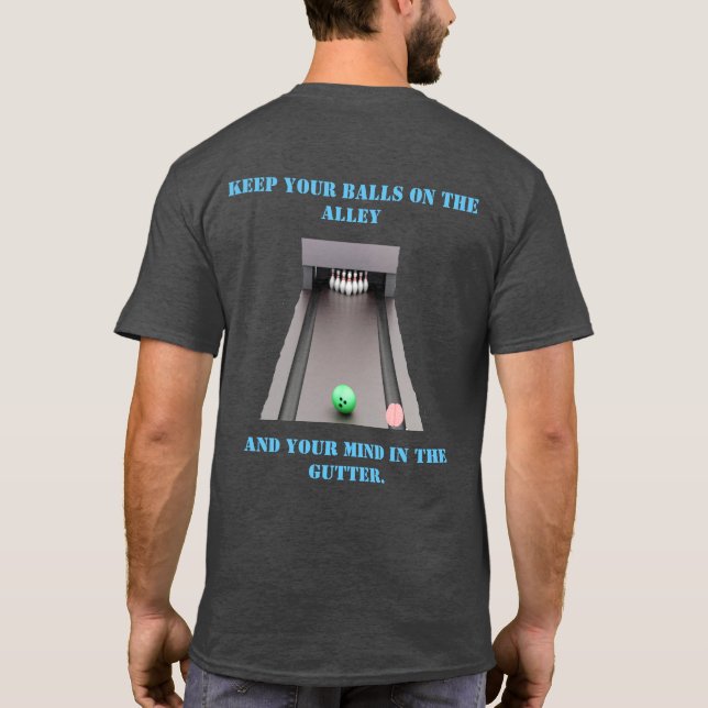 Dirty mind bowling T-Shirt (Back)