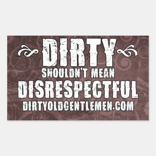 Dirty Old Gentlemen Motto Rectangle Sticker (Front)