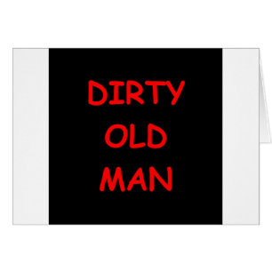 dirty old ,man