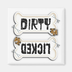 Dirty or licked dishwasher magnet for dog lovers