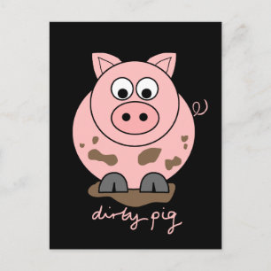 Dirty Pig Postcard