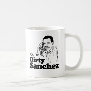 DIRTY SANCHEZ 4 COFFEE MUG