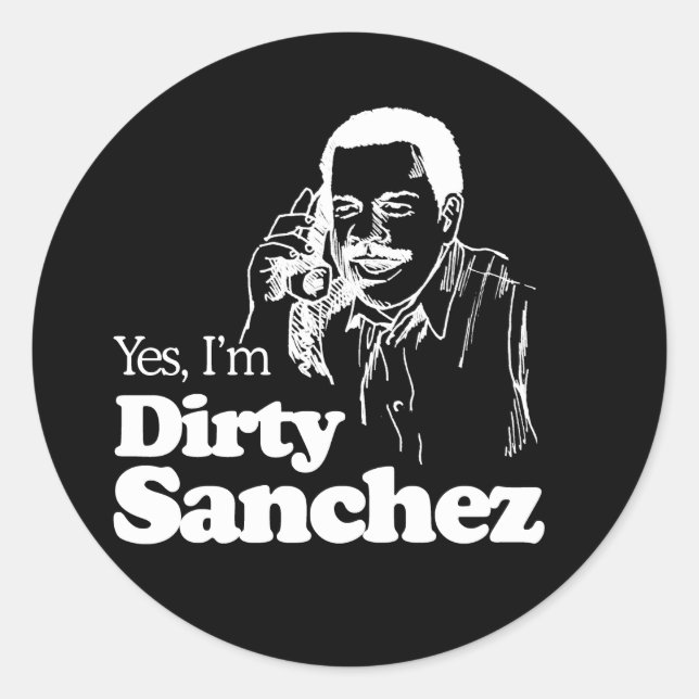 DIRTY SANCHEZ 4 T-shirt Classic Round Sticker (Front)