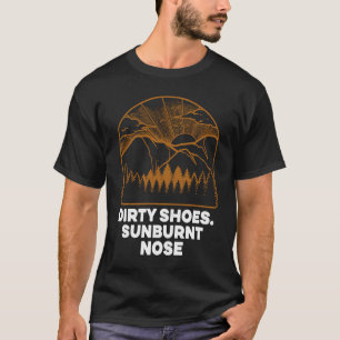 Dirty Shoes Sunburnt Nose Hiking Summer Hiker Trop T-Shirt