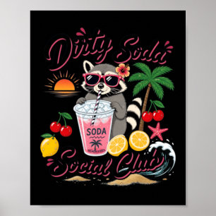 Dirty Soda Social Club Racoon Summer Vacation Poster