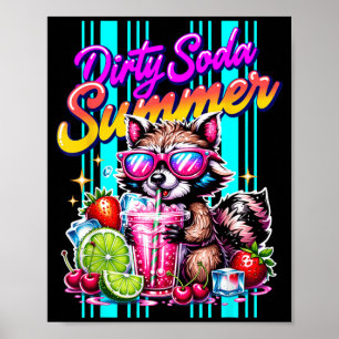 Dirty Soda Summer Cute Racoon Funny Summer Drink Poster