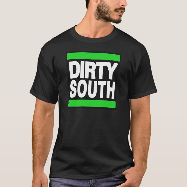 Dirty South Green T-Shirt (Front)
