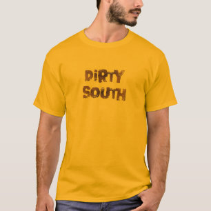 Dirty south t-shirt for sale !
