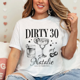 Dirty Thirty 30th Birthday Party Custom Matching T-Shirt