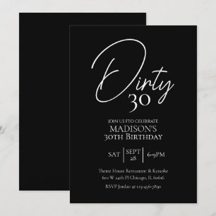 Dirty Thirty 30th Black & White Birthday Invitation