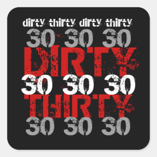 Dirty Thirty Birthday Black Silver Red Party Square Sticker