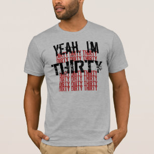 Dirty Thirty Black Red White 30th Birthday G200 T-Shirt