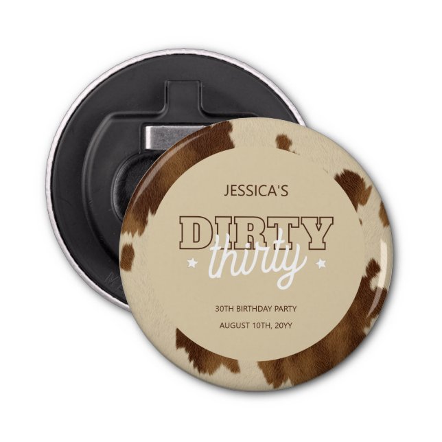 Dirty Thirty Country Western 30th Birthday Party Bottle Opener (Front)