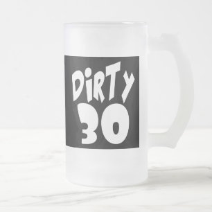Dirty Thirty Frosted Glass Beer Mug
