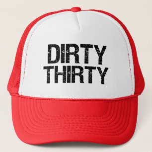 Dirty Thirty Funny hat