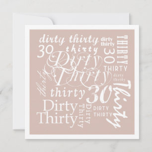 Dirty Thirty Invitation