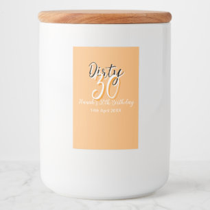 Dirty thirty orange white simple retro birthday ad food label