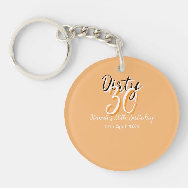 Dirty thirty orange white simple retro birthday ad key ring (Front)