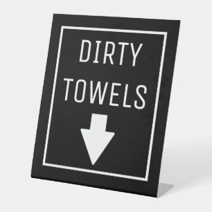 DIRTY TOWELS PEDESTAL SIGN