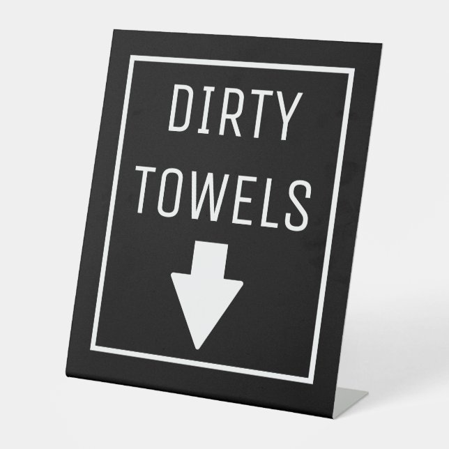 DIRTY TOWELS PEDESTAL SIGN (Front)