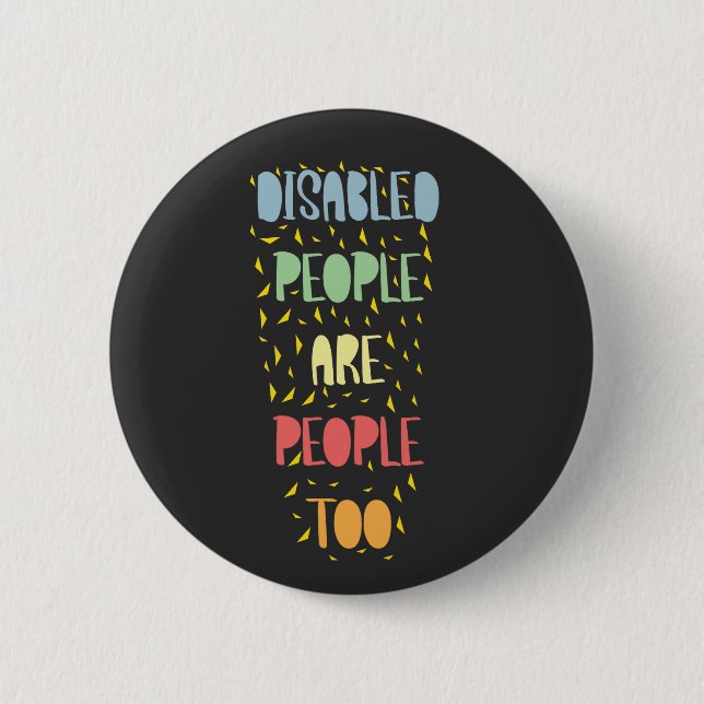Disabilities and disabled equality awareness 6 cm round badge (Front)