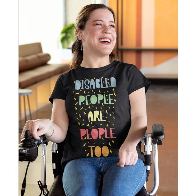 Disabilities and disabled equality awareness T-Shirt (Creator Uploaded)