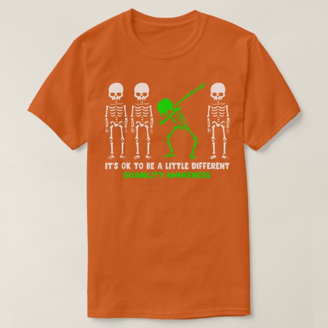 Disability Awareness Its Ok To Be A Little Differe T-Shirt (Design Front)
