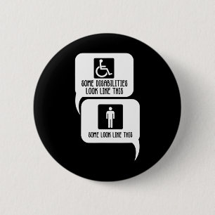 Disability BiPolar Autism Awareness Some look like 6 Cm Round Badge