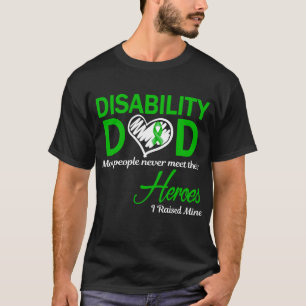 Disability Dad I Raised Mine T-Shirt
