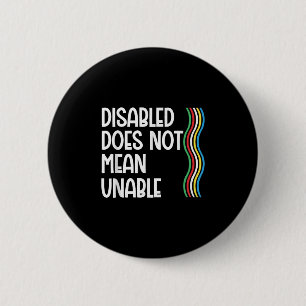 Disability Does Not Equal Unable Disability Pride 6 Cm Round Badge