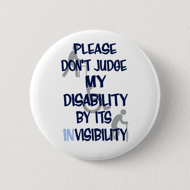 Disability/INvisibility 6 Cm Round Badge (Front)