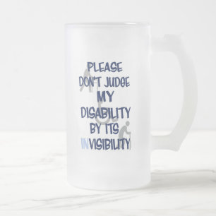 Disability/INvisibility...RSD/CRPS Frosted Glass B Beer Mug