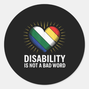 Disability Is Not A Bad Word Disability Pride Flag Classic Round Sticker