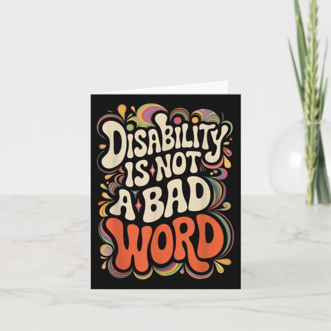 Disability Is Not A Bad Word Illness Support _13  Card (Front)