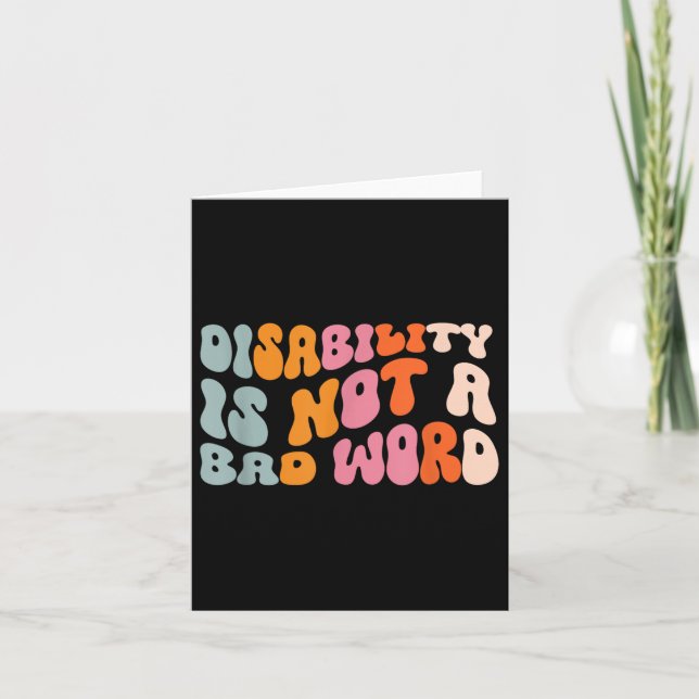 Disability Is Not A Bad Word Illness Support _6  Card (Front)