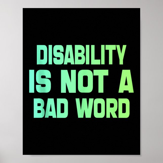 Disability Is Not A Bad Word Tie Dye Disability Pr Poster (Front)
